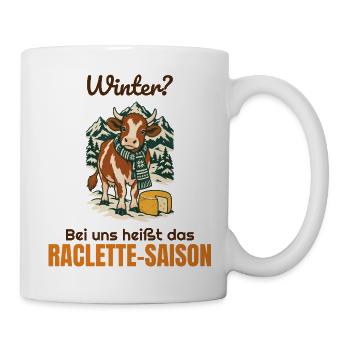 Winter? Bei uns heißt das Raclette-Saison - Tasse - Weiß - Rechts