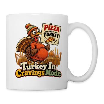 Turkey In Cravings Mode witzig schwanger an - Tasse - Weiß - Rechts