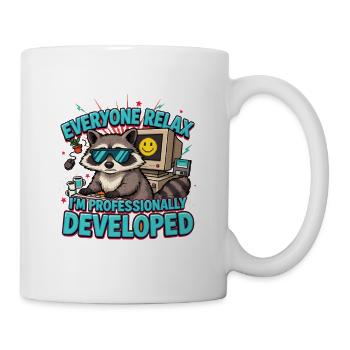 Alle entspannt sich, ich bin professionell entwickelt, schräg - Tasse - Weiß - Rechts