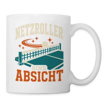 Netzroller sind Absicht – Lustiges Tischtennis - Tasse - Weiß - Rechts