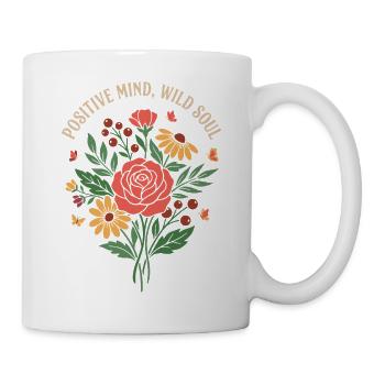 Positive Mind Wild Soul Blumendesign - Tasse - Weiß - Rechts