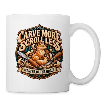 Carve More Scroll Less Master Of The Grain Fox - Tasse - Weiß - Rechts
