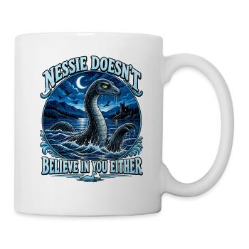  Nessie Doesn't Believe In You Either Loch Ness - Tasse - Weiß - Rechts