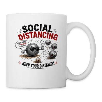  Social Distancing Please Respect My Throwing - Tasse - Weiß - Rechts