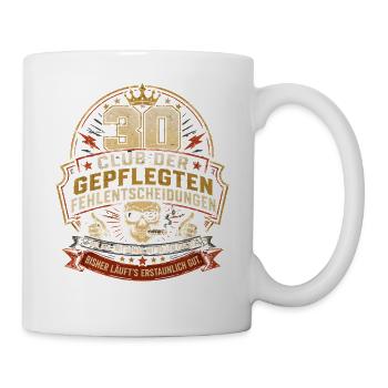 30 Geburtstag Mann Geschenk Lustiger Spruch - Tasse - Weiß - Rechts