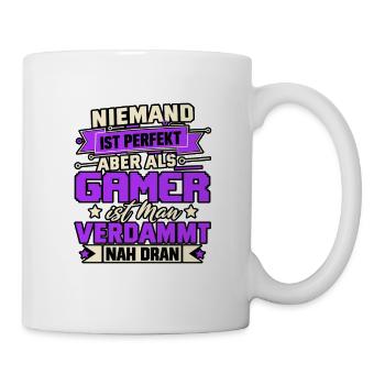 Niemand ist perfekt aber als Gamer - Tasse - Weiß - Rechts