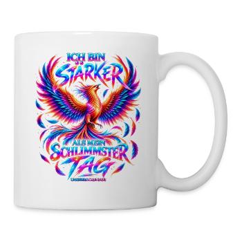  Ich bin stärker als mein schlimmster Tag- Phönix - Tasse - Weiß - Rechts