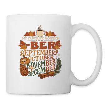 Ber Months My Favorite Months Herbstzeit - Tasse - Weiß - Rechts