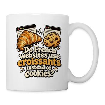Croissants statt Cookies Parodie - Tasse - Weiß - Rechts