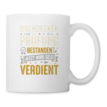 Dachdecker Prüfung Bestanden Geselle Abschluss - Tasse - Weiß - Rechts