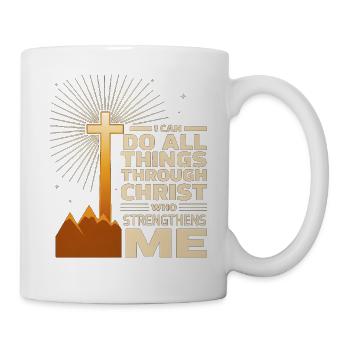 Ich kann alles durch Christus tun - Tasse - Weiß - Rechts