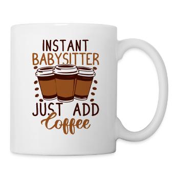 Tagesmutter Instant Just Add Coffee Nanny - Tasse - Weiß - Rechts