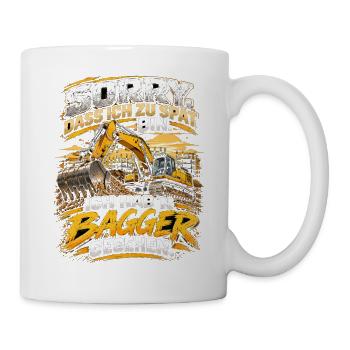Zu spät? Bagger gesehen - Tasse - Weiß - Rechts