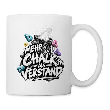 Mehr Chalk als Verstand Bouldern Spruch - Tasse - Weiß - Rechts