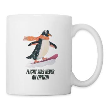 flight was never an option- Lustiger Pinguin - Tasse - Weiß - Rechts