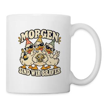 Morgen sind wir braver – Enten JGA Party - Tasse - Weiß - Rechts