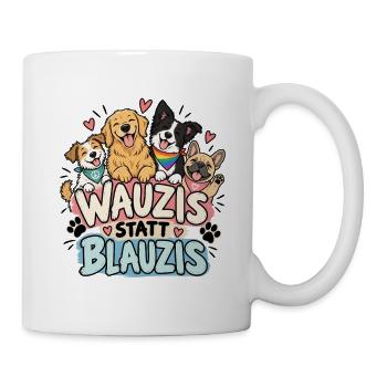 Wauzis statt Blauzis Anti-Rechts - Tasse - Weiß - Rechts
