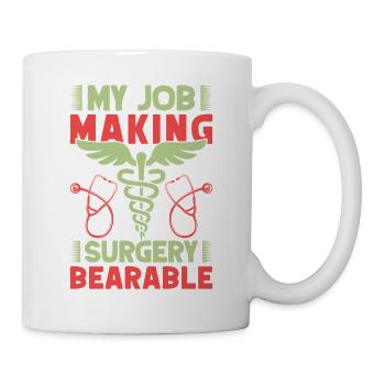 Anesthesiologist Surgery Bearable Anesthesia - Tasse - Weiß - Rechts
