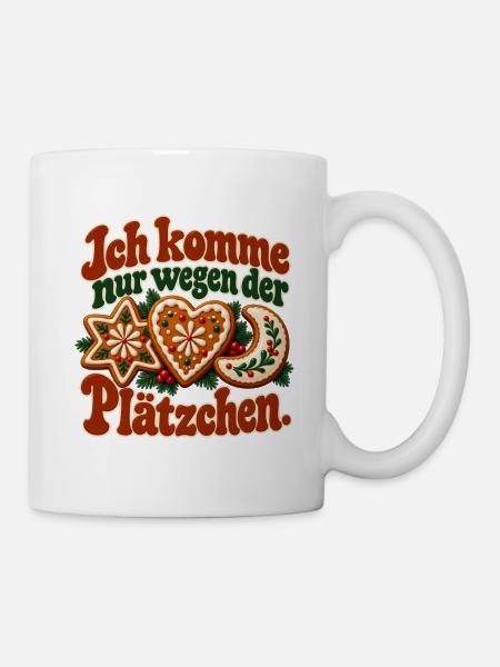 Ich komme nur wegen der Plätzchen - Tasse - Weiß