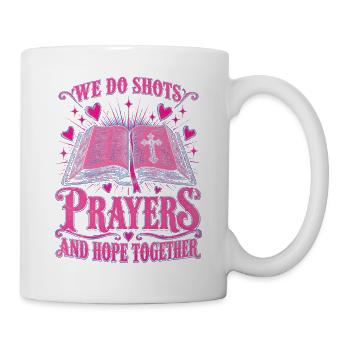 Christliche IVF Wir machen Spritzen, Gebete und Hoffnung zusammen - Tasse - Weiß - Rechts