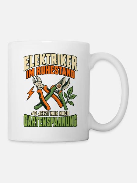Elektriker Ruhestand Gartenspannung - Tasse - Weiß