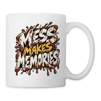Mess Makes Memories - Tasse - Weiß - Rechts