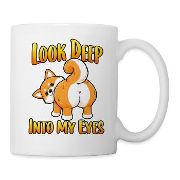 Schau Tief In Meine Augen - Tasse - Weiß - Rechts