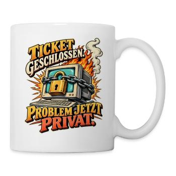 IT Support Ticket geschlossen - Tasse - Weiß - Rechts