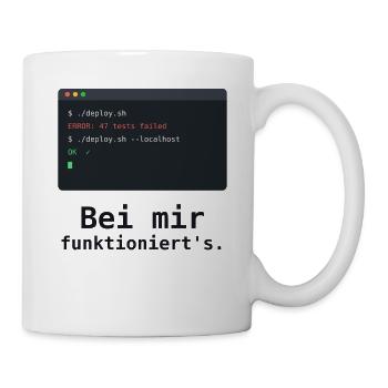 Bei mir funktioniert's - Programmierer Shirt - Tasse - Weiß - Rechts
