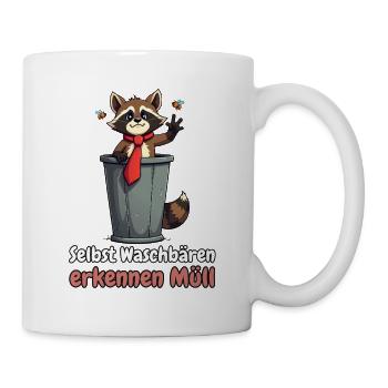 Selbst Waschbären erkennen Müll - Tasse - Weiß - Rechts
