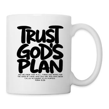 Trust God's Plan – Christlicher Glaube Römer 8,28 - Tasse - Weiß - Rechts
