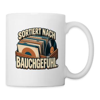 Vinyl Platten Sortiert nach Bauchgefühl - Tasse - Weiß - Rechts