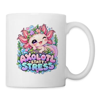 Axolotl statt Stress Farbenchaos - Tasse - Weiß - Rechts