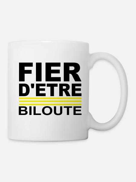 Fier d'être Biloute - Mug blanc - blanc