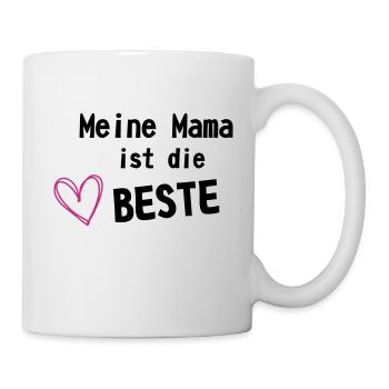 Mama ist die Beste - Tasse - Weiß - Rechts