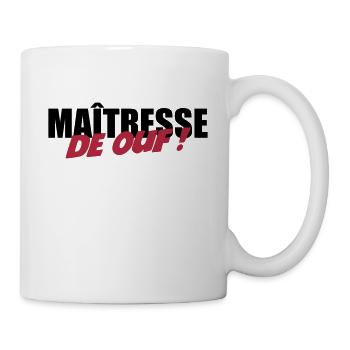 Maîtresse de OUF ! - Mug blanc - blanc - Droite