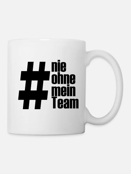 ohne mein team - Tasse - Weiß