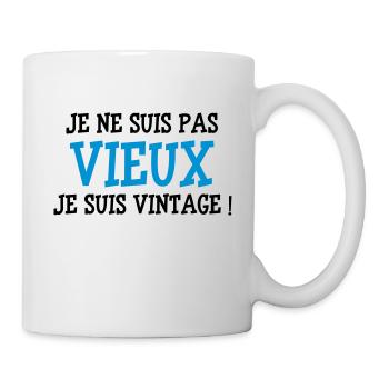 Je ne suis pas vieux, je suis Vintage ! - Mug - white - Right
