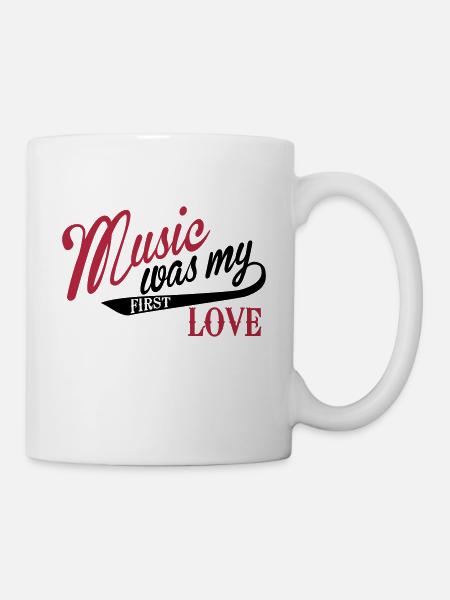 Music was my first love - Musik, meine erste Liebe - Tasse - Weiß