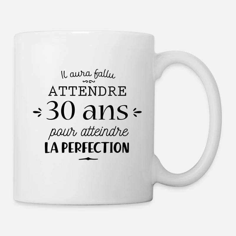 Cadeau 30 ans - Anniversaire - Drole - Mug blanc - blanc