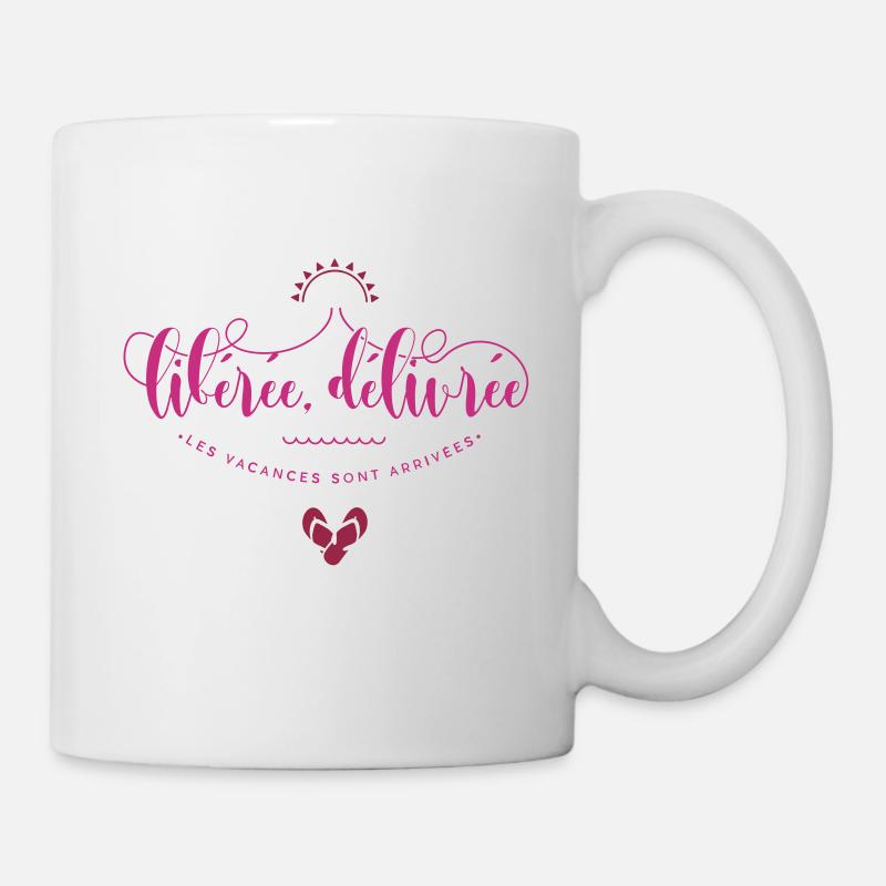 Libérée, délivrée les vacances sont arrivées - Mug blanc - blanc