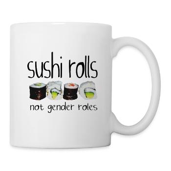 Sushi rolls not gender roles. inspirational saying - Mug - white - Right
