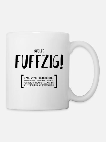 Stolze Fuffzig Fünfzigster Geburtstag 50 Geschenk - Tasse - Weiß