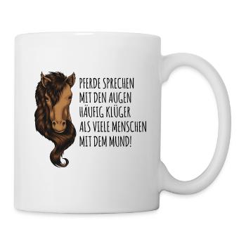 Lustiger Pferdebesitzer Spruch, reiten Geschenk - Tasse - Weiß - Rechts