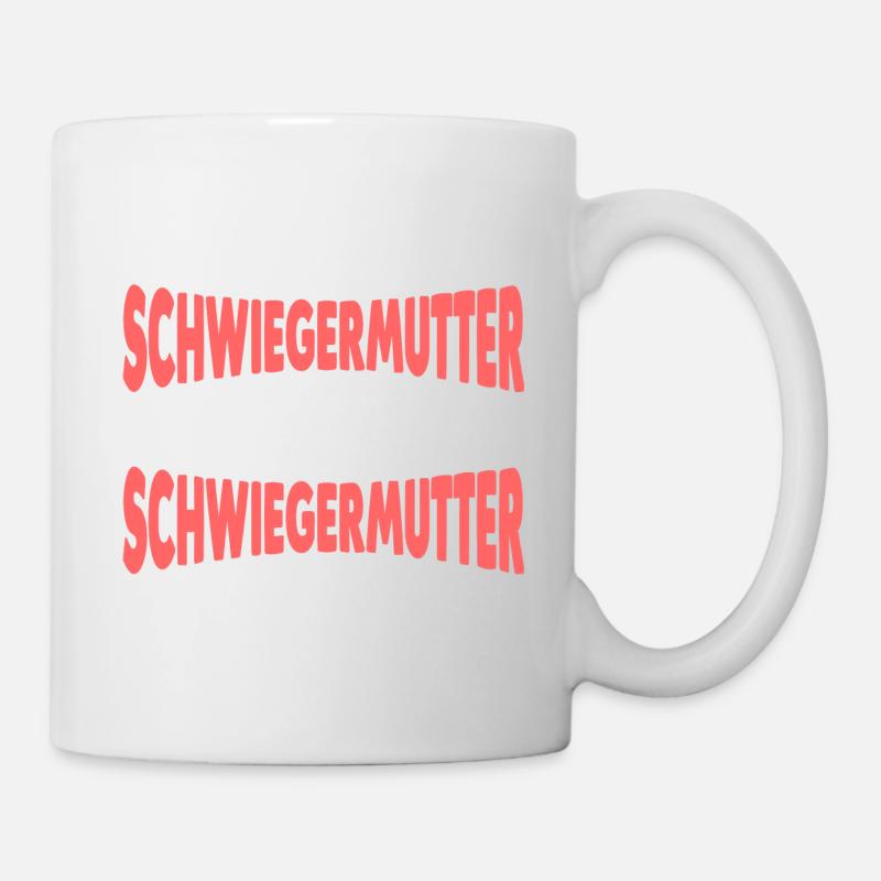 Schwiegermama Schwiegermutter - Tasse - Weiß