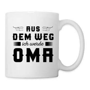 Aus dem Weg Ich werde Oma Baby - Tasse - Weiß - Rechts