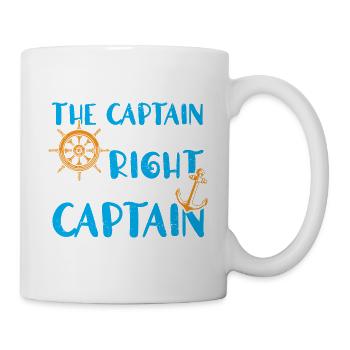 The captain is always right and I am captain - Mug - white - Right