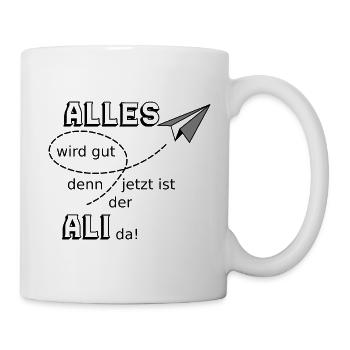 Alles wird gut lustiger Spruch Ali - Tasse - Weiß - Rechts