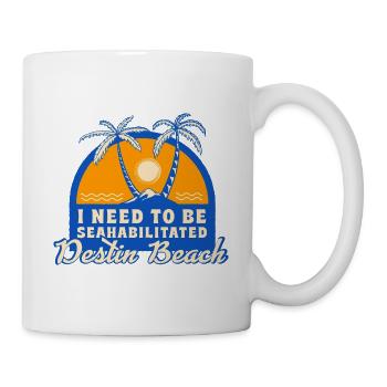I Need To Be Seahabilitated Destin Beach Summer - Mug - white - Right