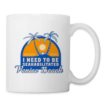 I Need To Be Seahabilitated Venice Beach Summer - Tasse - Weiß - Rechts